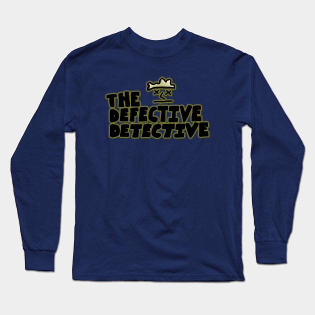 The Defective Detective Long Sleeve T-Shirt by IanWylie87